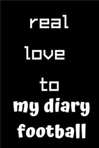 real love to my diary football