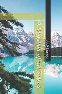 A Daughter of the Snows