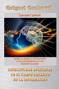 Estructuras Aplicadas En El Campo Creativo de la Informacion