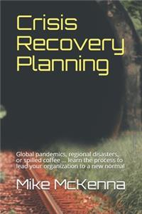 Crisis Recovery Planning