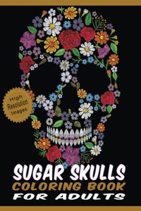 Sugar Skulls Coloring Book for Adults