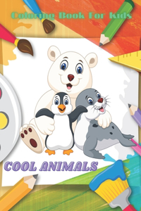 COOL ANIMALS - Coloring Book For Kids