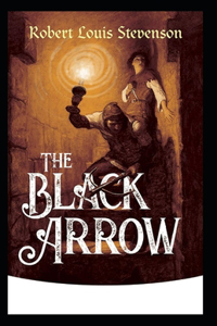 The Black Arrow illustrated