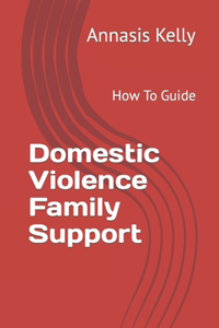 Domestic Violence Family Support
