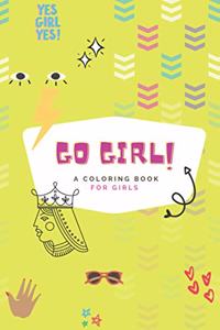 Go girl - A coloring book for girls