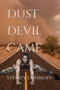 Dust Devil Came