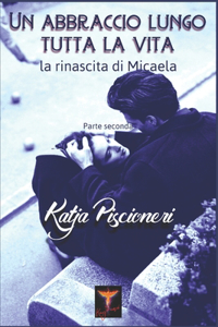 Un abbraccio lungo tutta la vita