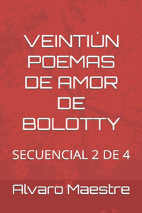 Veintiún Poemas de Amor de Bolotty