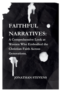 Faithful Narratives