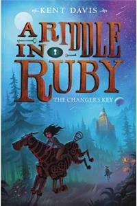 Riddle in Ruby: The Changer's Key