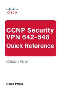 CCNP Security VPN 642-648 Quick Reference