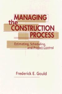 Managing the Construction Process