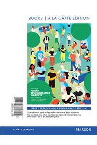 Human Communication in Society, Books a la Carte Edition