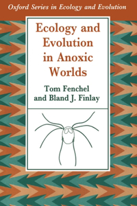 Ecology and Evolution in Anoxic Worlds
