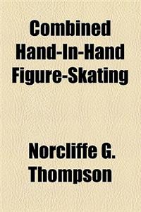 Combined Hand-In-Hand Figure-Skating