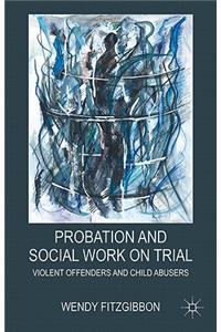 Probation and Social Work on Trial