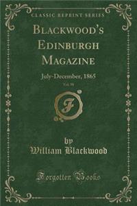 Blackwood's Edinburgh Magazine, Vol. 98