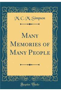 Many Memories of Many People (Classic Reprint)