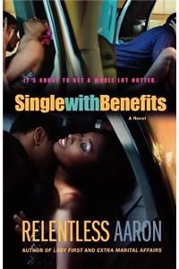 Single with Benefits