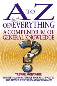 A to Z of Almost Everything