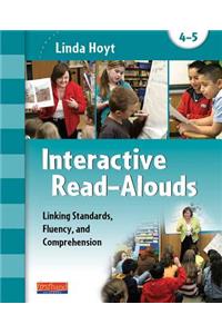 Interactive Read-Alouds, Grades 4-5