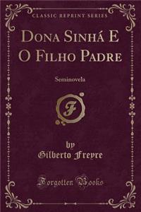 Dona Sinha E O Filho Padre