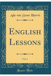 English Lessons, Vol. 2 (Classic Reprint)