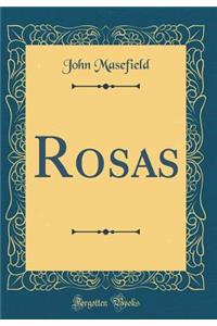 Rosas (Classic Reprint)