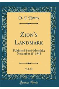 Zion's Landmark, Vol. 82: Published Semi-Monthly; November 15, 1948 (Classic Reprint)