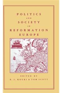 Politics and Society in Reformation Europe