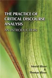 The Practice of Critical Discourse Analysis: an Introduction