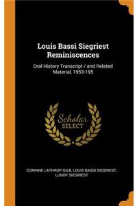 Louis Bassi Siegriest Reminiscences