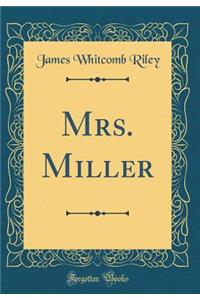 Mrs. Miller (Classic Reprint)