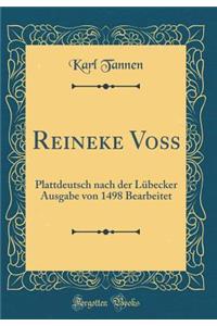Reineke Voß: Plattdeutsch nach der Lübecker Ausgabe von 1498 Bearbeitet (Classic Reprint)