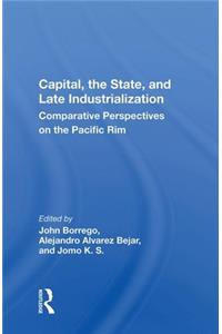 Capital, the State, and Late Industrialization