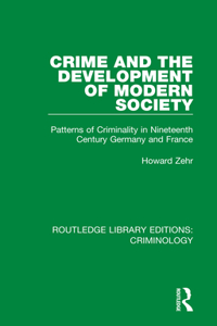 Crime and the Development of Modern Society
