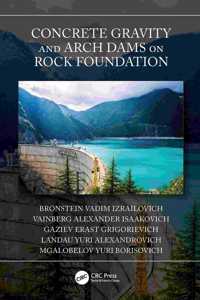 Concrete Gravity and Arch Dams on Rock Foundation