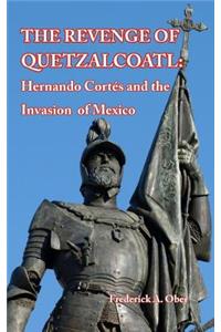 The Revenge of Quetzalcoatl