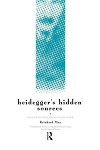 Heidegger's Hidden Sources