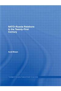 Nato-Russia Relations in the Twenty-First Century