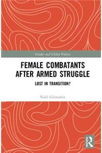Female Combatants After Armed Struggle