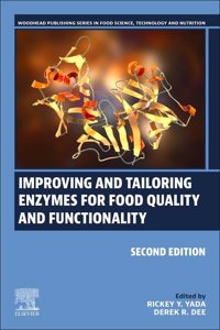 Improving and Tailoring Enzymes for Food Quality and Functionality