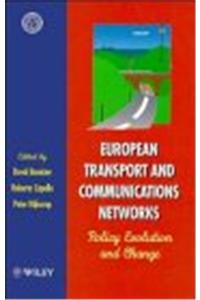 European Transport and Communications Networks: Policy Evolution and Change