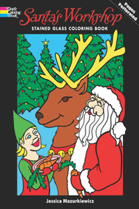Santa'S Workshop Stained Glass Coloring Book