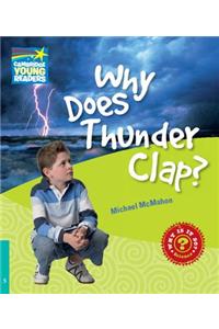 Why Does Thunder Clap? Level 5 Factbook