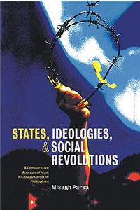 States, Ideologies, and Social Revolutions