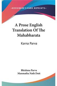 A Prose English Translation Of The Mahabharata