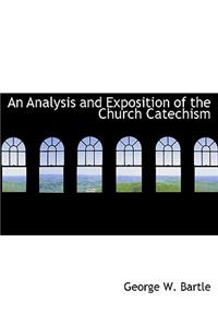 An Analysis and Exposition of the Church Catechism