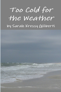 Too Cold for the Weather