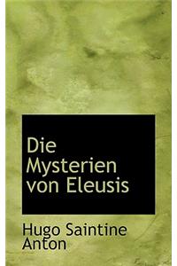 Die Mysterien Von Eleusis